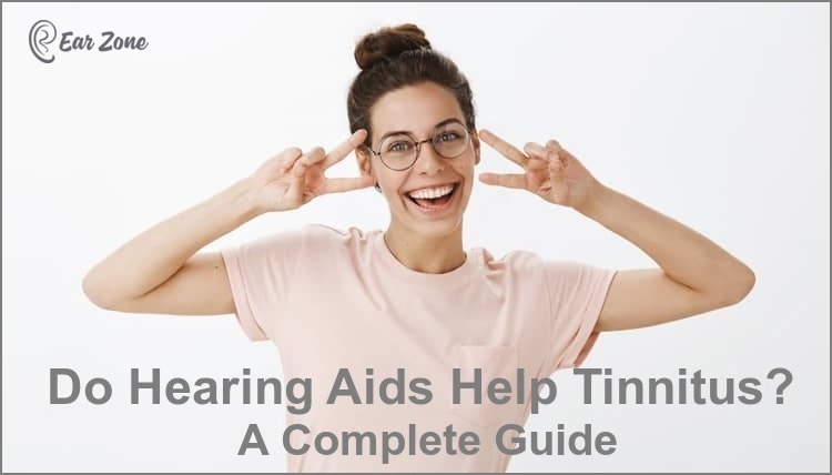 Feature image of blog on Do Hearing Aids Help Tinnitus by ear-zone.com
